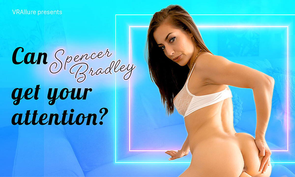Can Spencer Bradley Get Your Attention?