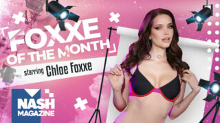 Nash Magazine: Foxxe Of The Month