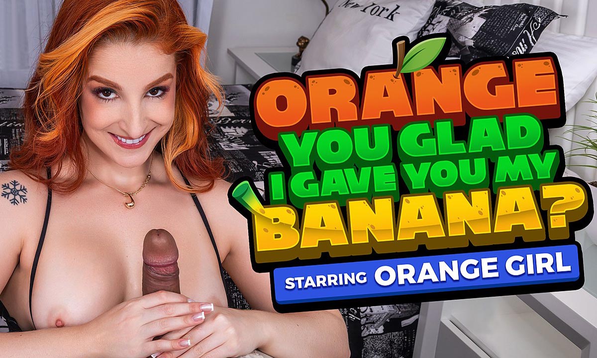 Orange You Glad I Gave You My Banana?