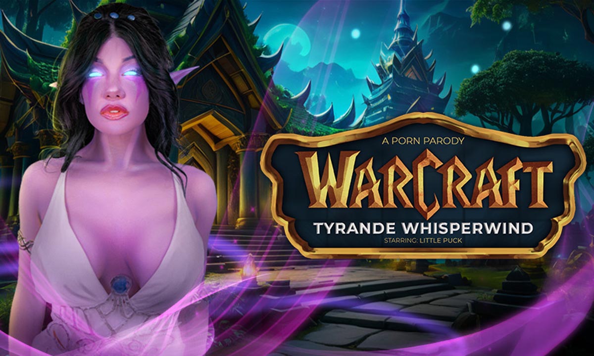 Warcraft: Tyrande Whisperwind (A Porn Parody)